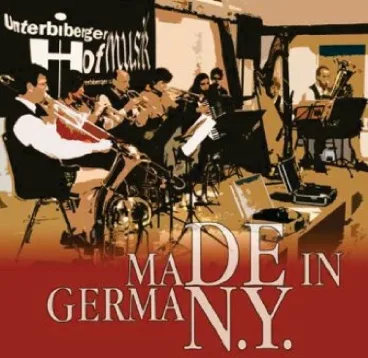 Official album cover art for the release MaDE in GermaN.Y. by Unterbiberger Hofmusik