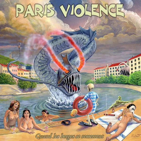 Official album cover art for the release Quand Les Berges Se Resserrent by Paris Violence