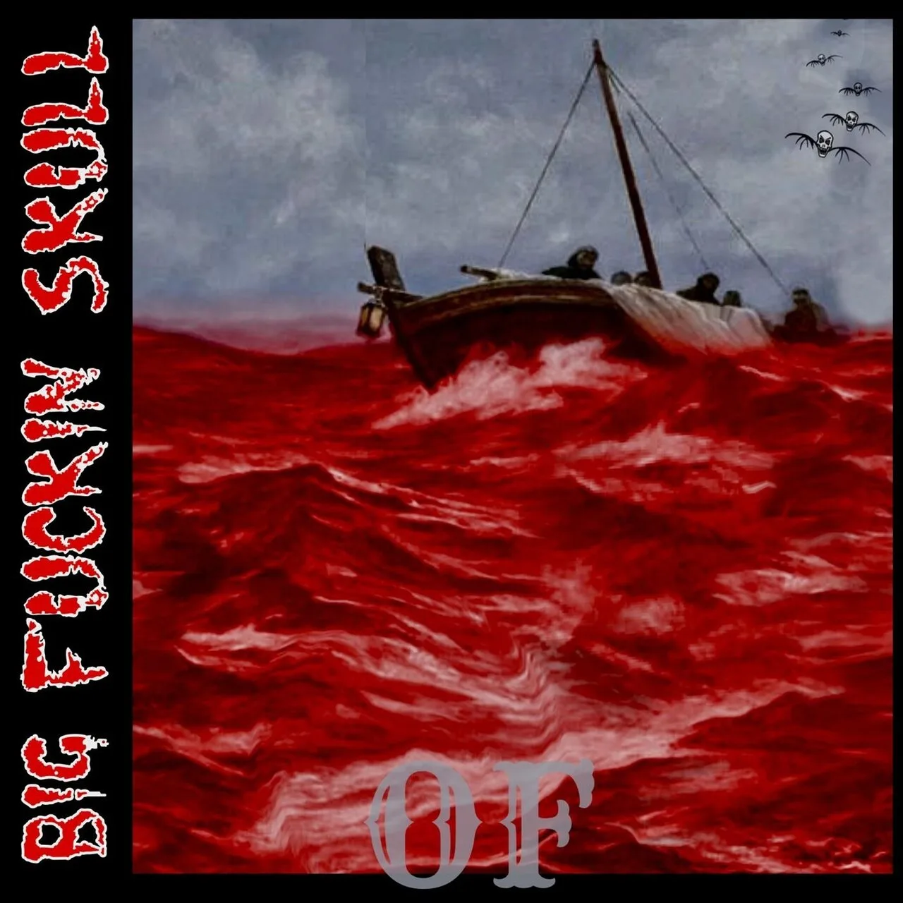 Official album cover art for the release Of by Big Fuckin Skull