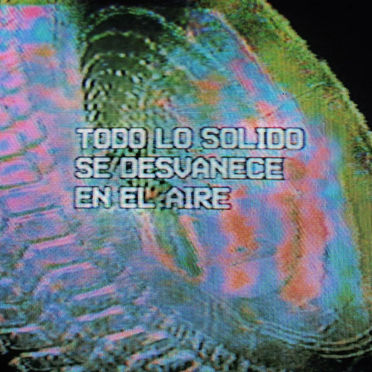 Todo lo sólido se desvanece en el aire