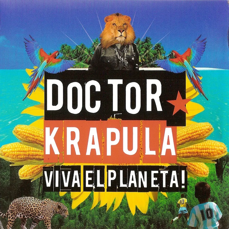 Official album cover art for the release ¡Viva el planeta! by Doctor Krápula