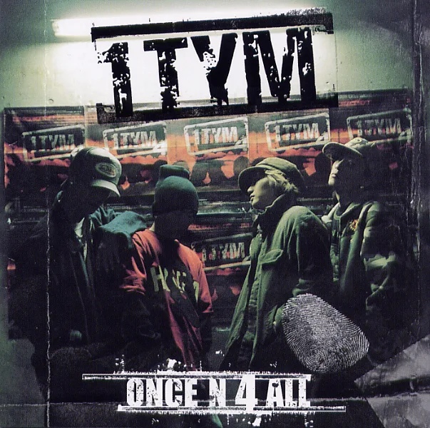 Official album cover art for the release Once N 4 All by 1TYM