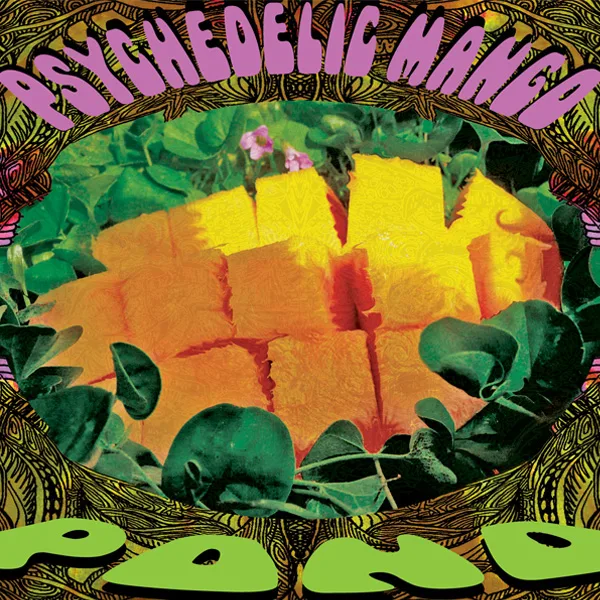 Official album cover art for the release Psychedelic Mango by Pond