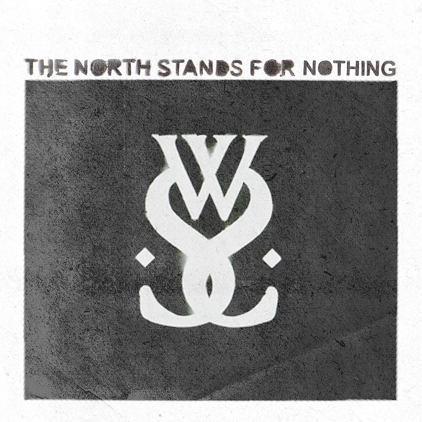 Official album cover art for the release The North Stands for Nothing by While She Sleeps