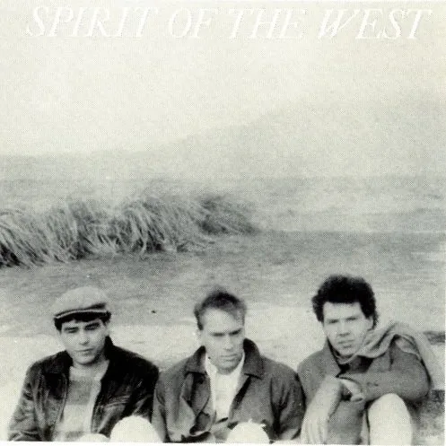 Official album cover art for the release Spirit of the West by Spirit of the West