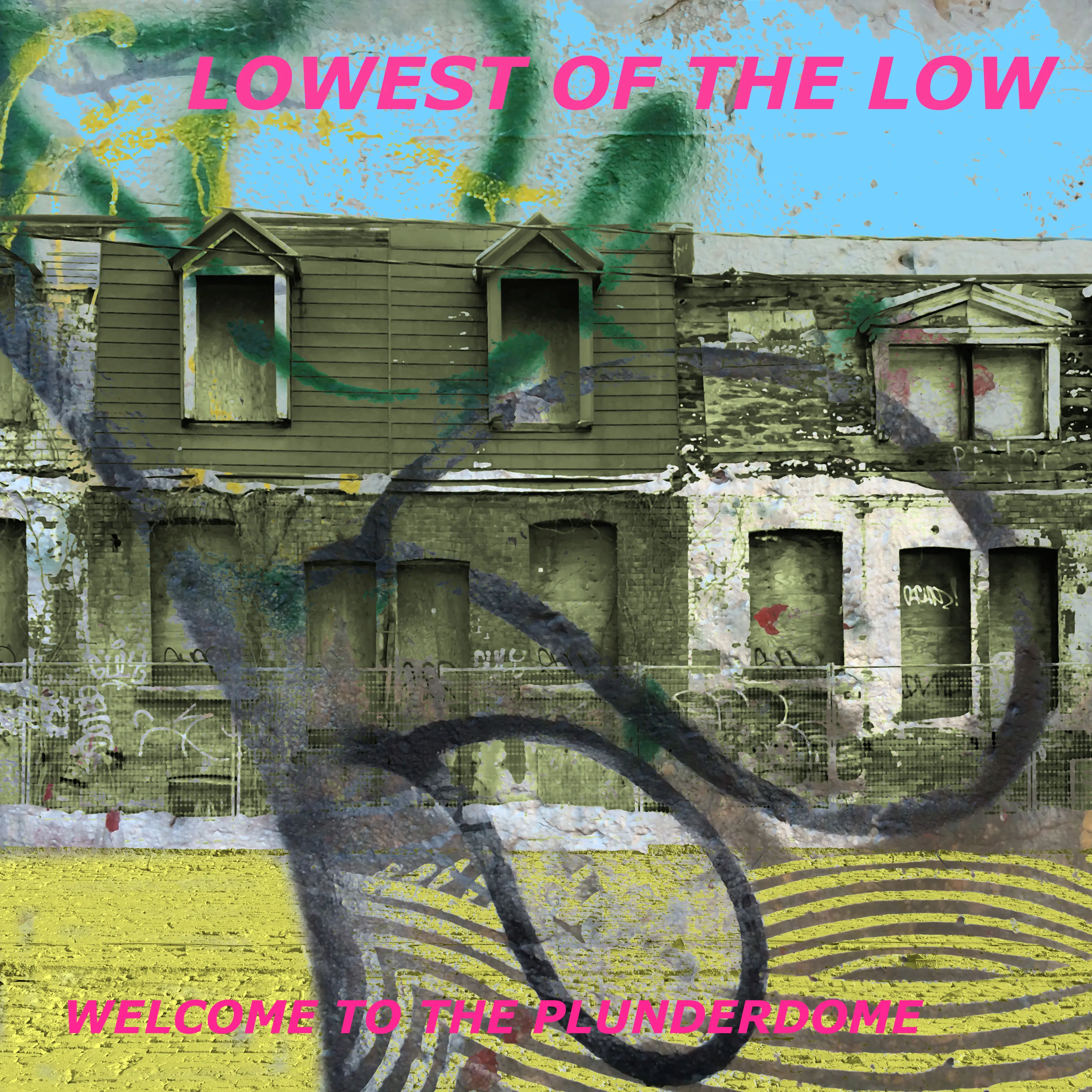 Official album cover art for the release Welcome to the Plunderdome by The Lowest of the Low
