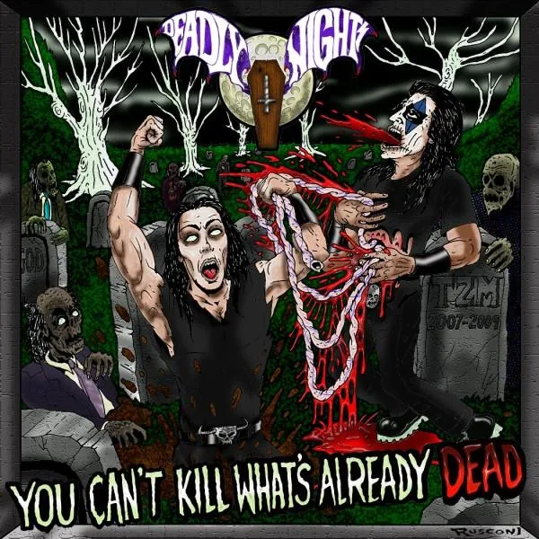 Official album cover art for the release You Can't Kill What's Already Dead by Deadly Nights