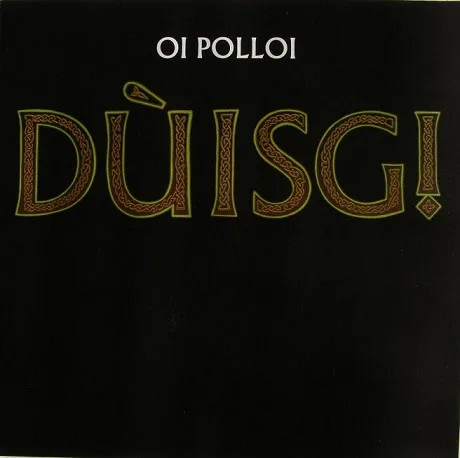Official album cover art for the release Dùisg! by Oi Polloi