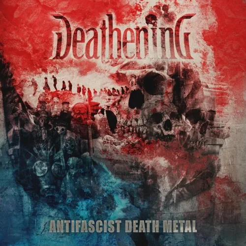Official album cover art for the release Antifascist Death Metal by Deathening