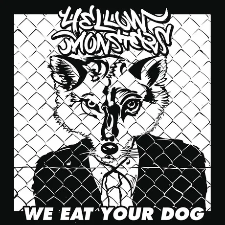 Official album cover art for the release We Eat Your Dog by Yellow Monsters