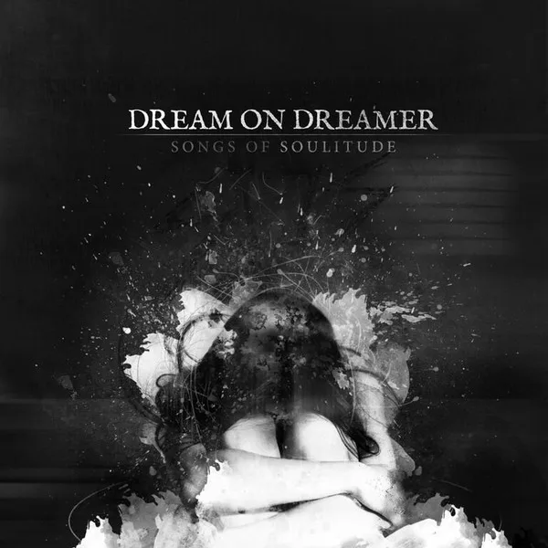 Official album cover art for the release Songs of Soulitude by Dream On Dreamer