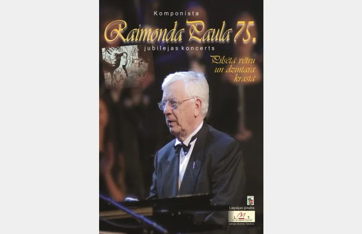 Raimonda Paula 75. jubilejas koncerts: Pilsētā vētru un dzintara krastā