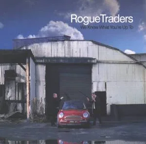 Official album cover art for the release We Know What You’re Up To by Rogue Traders