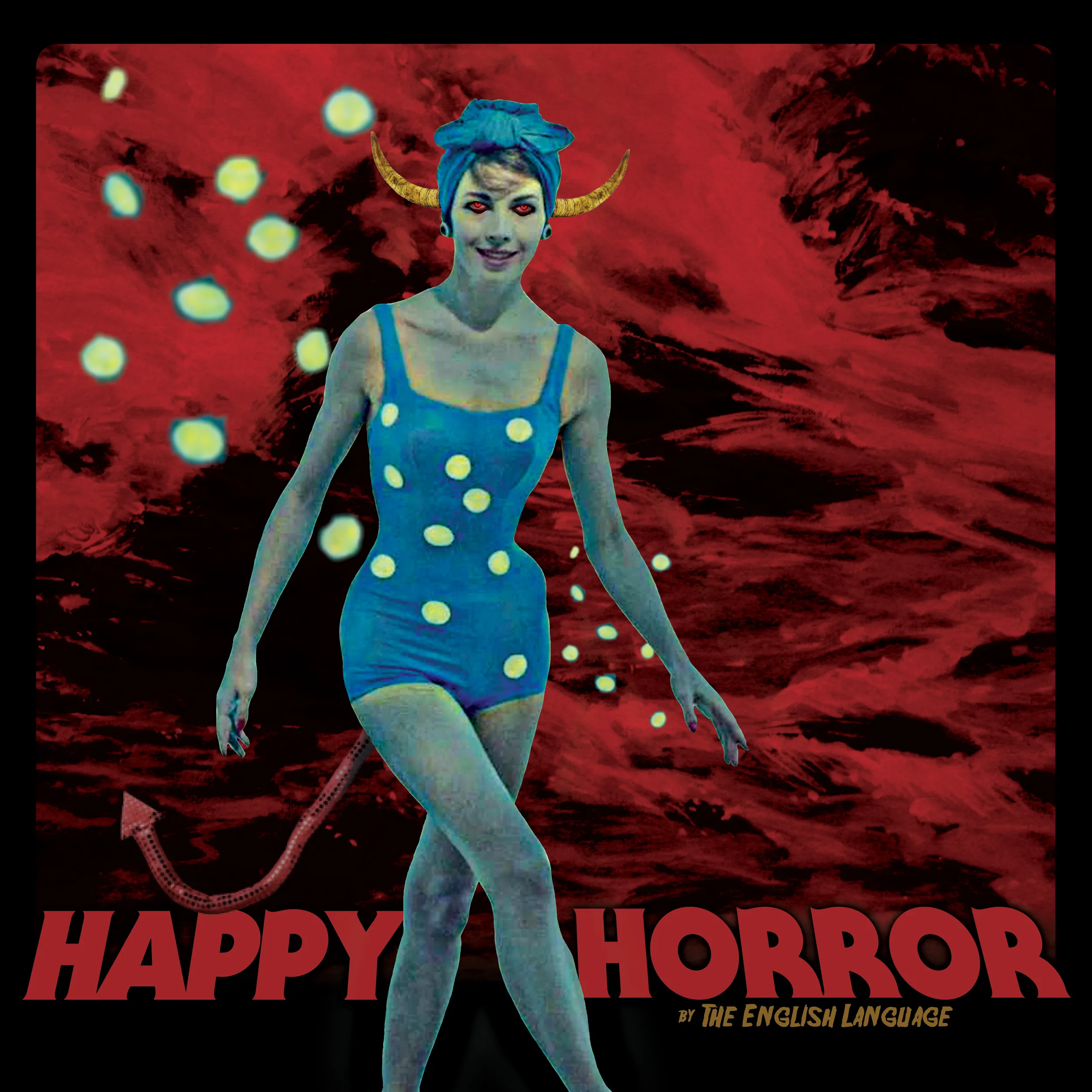 Official album cover art for the release HAPPY HORROR by THE ENGLISH LANGUAGE