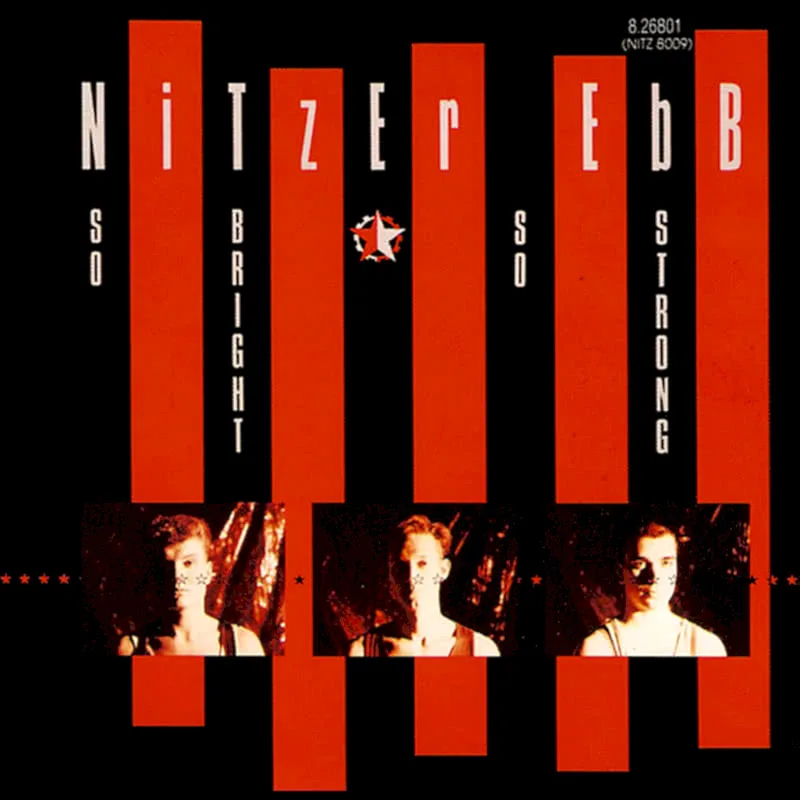 So Bright, So Strong (original 12" mix) song track artwork featured on the album So Bright, So Strong by Nitzer Ebb