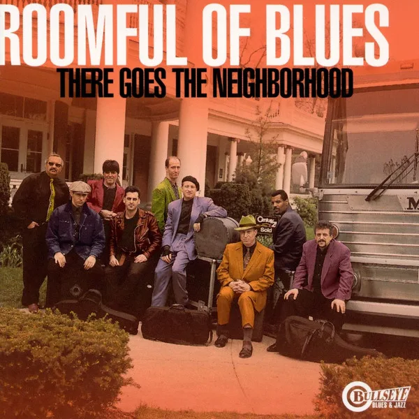 Official album cover art for the release There Goes the Neighborhood by Roomful of Blues
