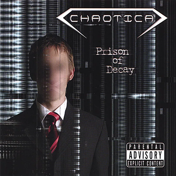Official album cover art for the release Prison of Decay by Chaotica
