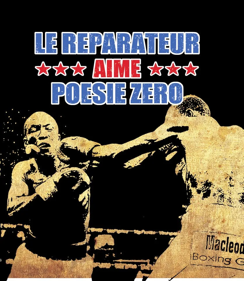 Official album cover art for the release Le Réparateur aime Poésie Zéro by Poésie Zéro