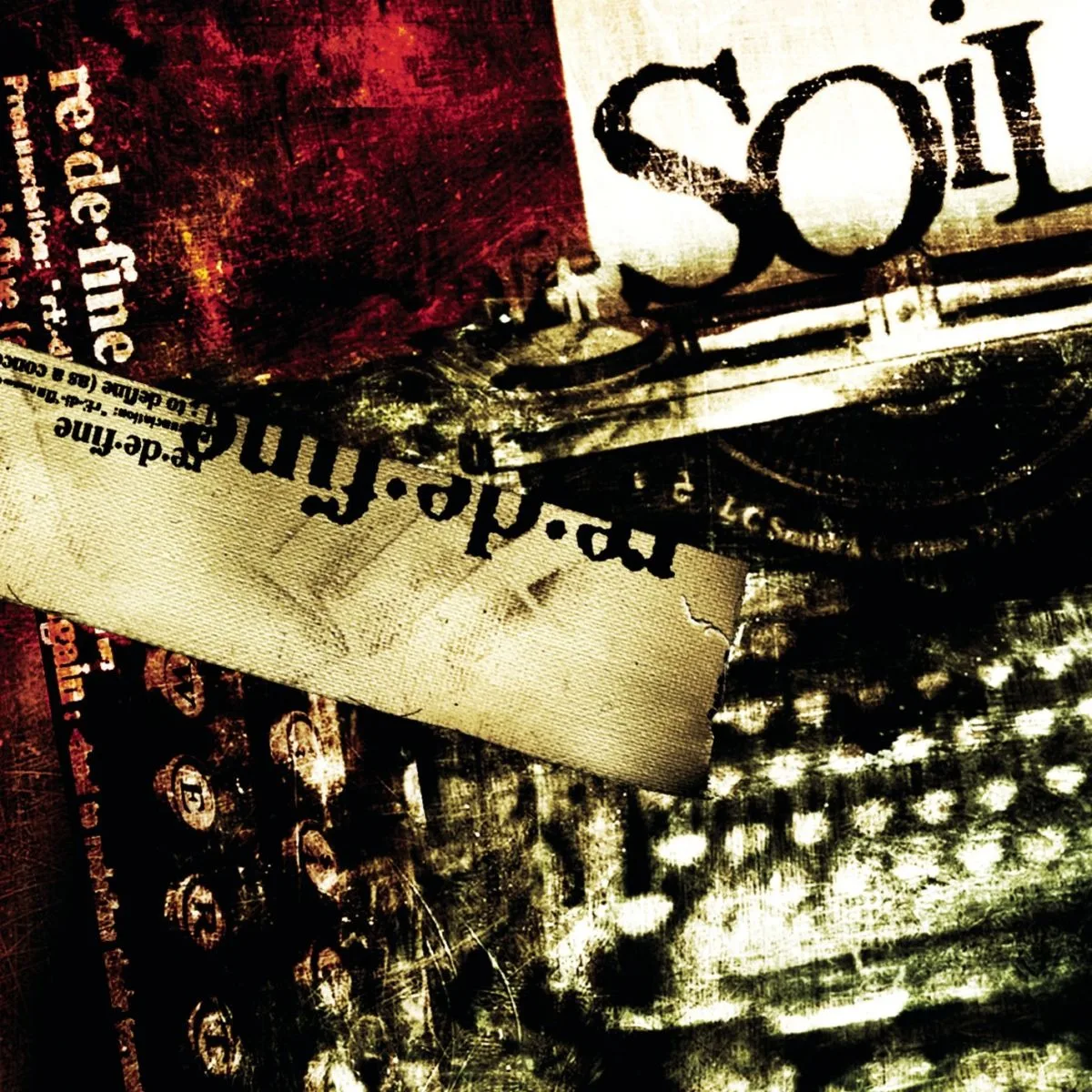 Official album cover art for the release Re•de•fine by SOiL