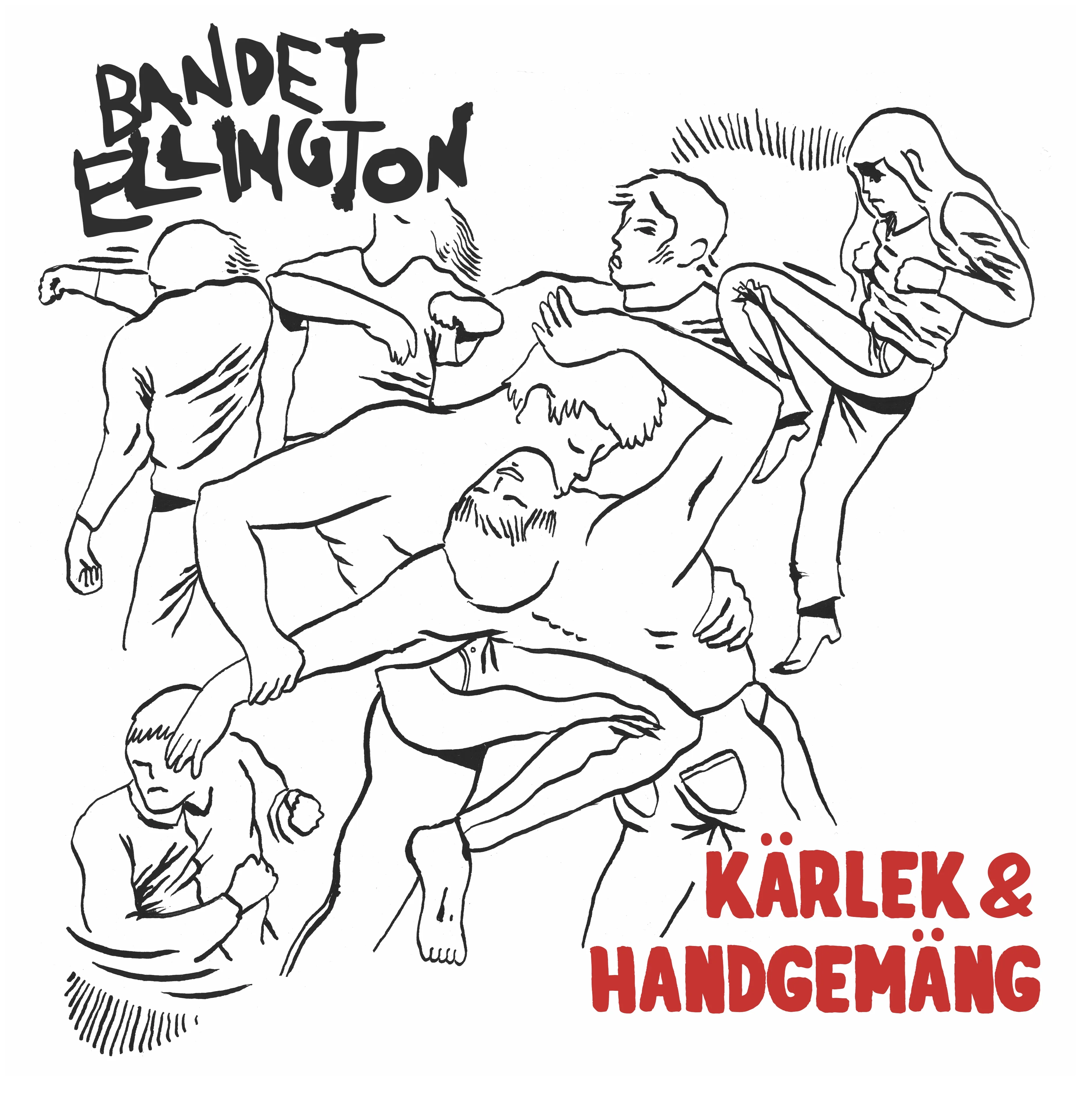 Official album cover art for the release Kärlek & handgemäng by Bandet Ellington