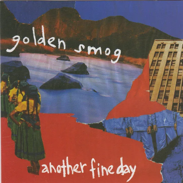 Official album cover art for the release Another Fine Day by Golden Smog