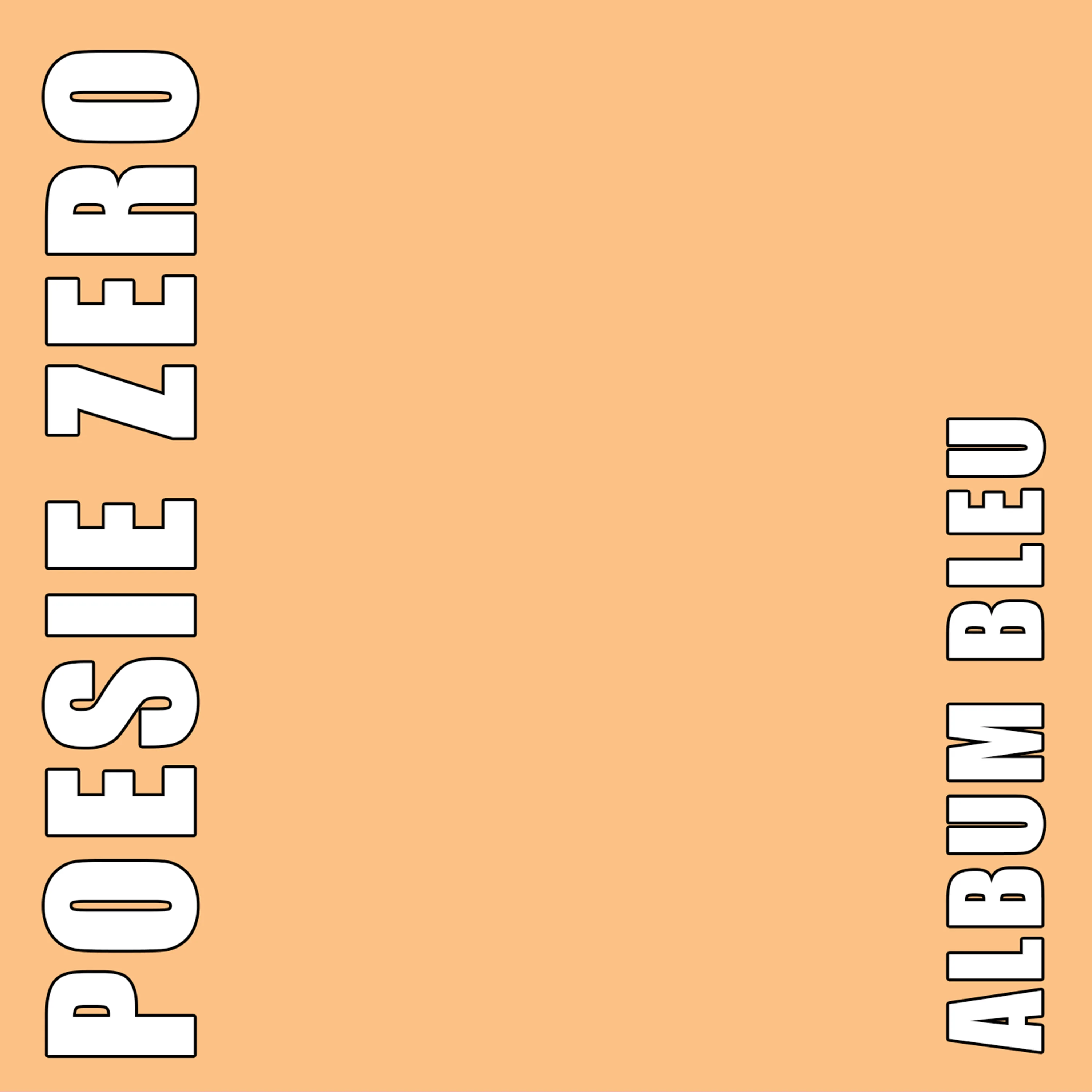 Official album cover art for the release ALBUM BLEU PARTIE 3 by Poésie Zéro