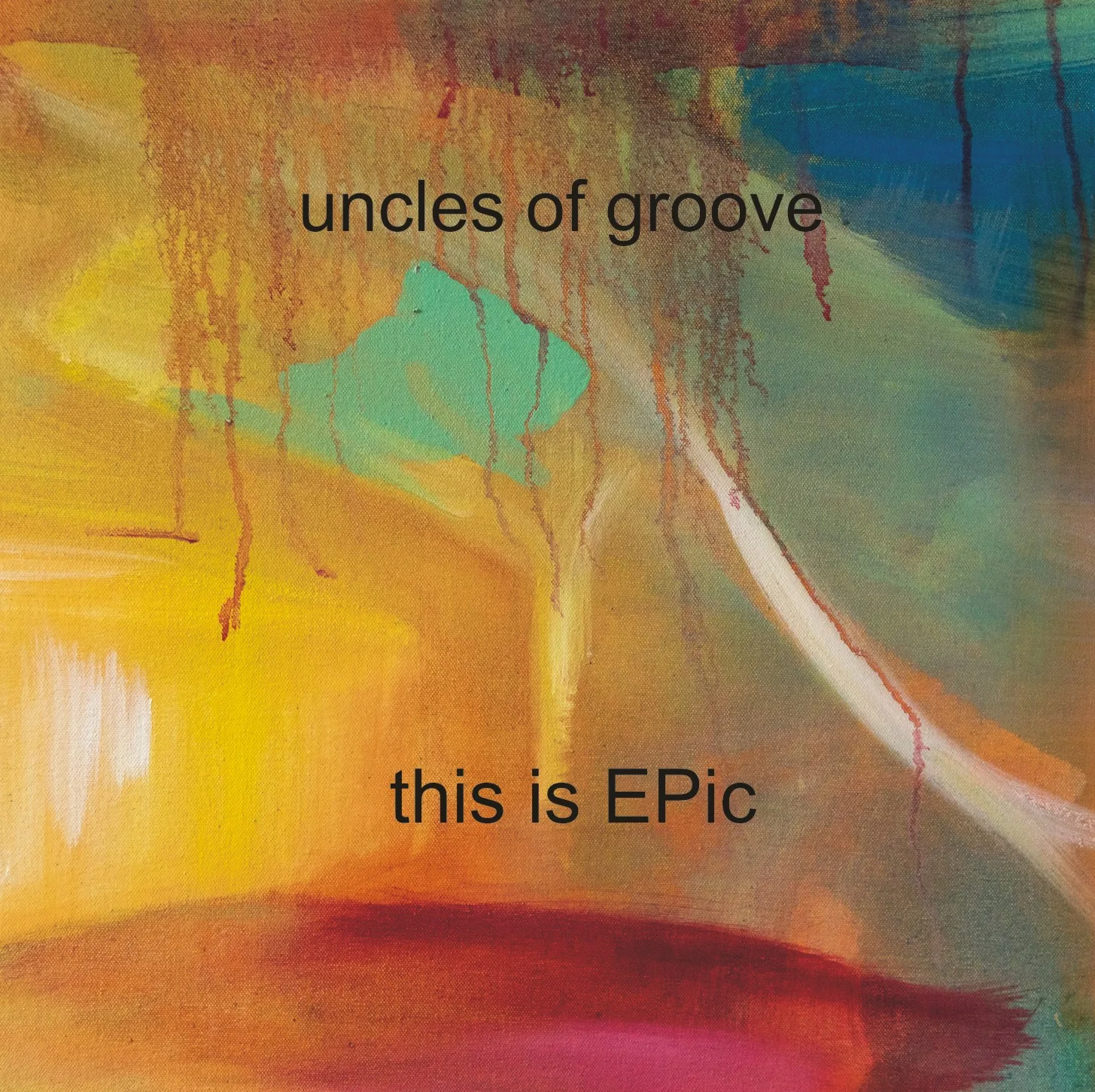 Official album cover art for the release This is EPic by Uncles of Groove