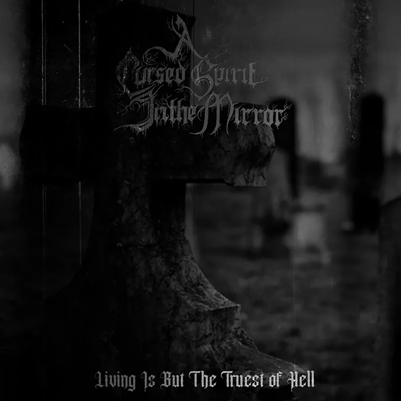 Living Is But the Truest of Hell cover