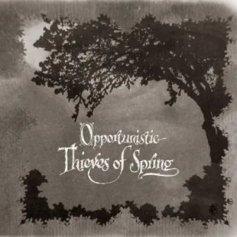 Opportunistic Thieves of Spring cover