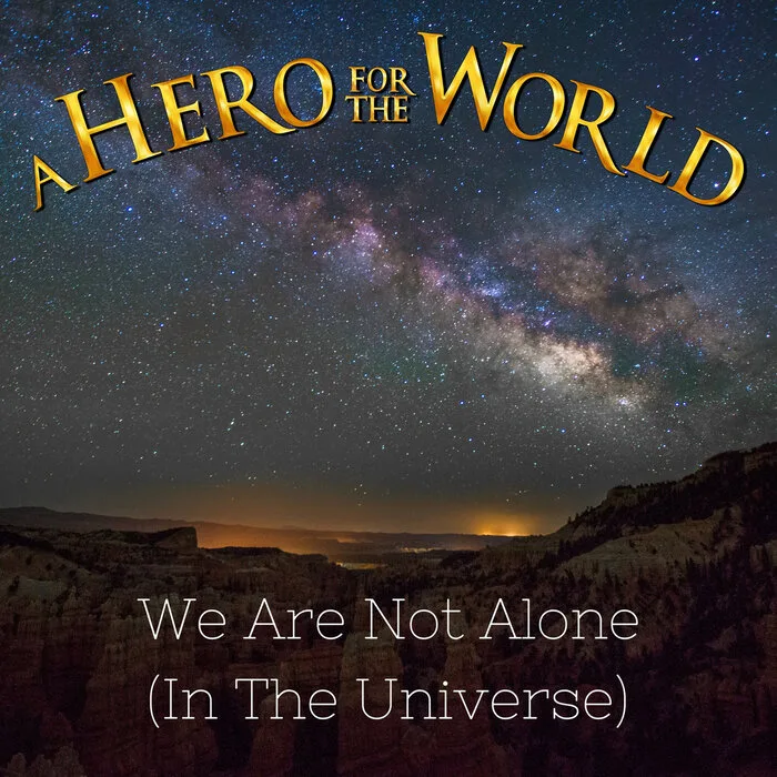 We Are Not Alone (in the Universe) cover