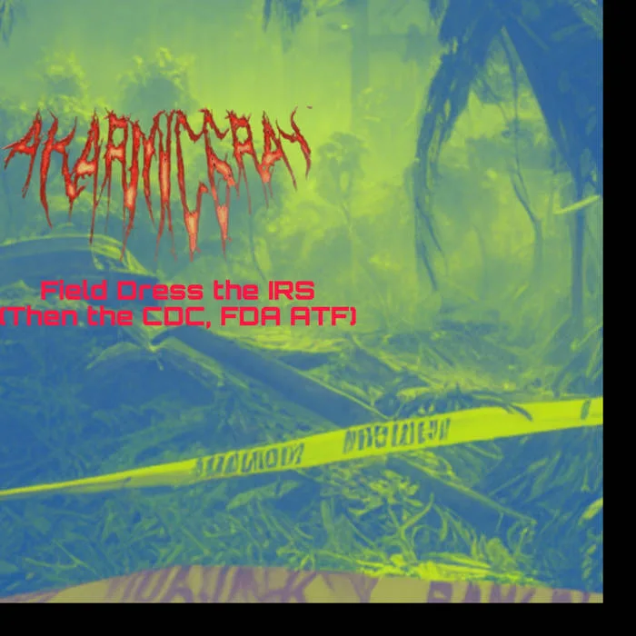 Field Dress the IRS (Then the CDC, FDA ATF) cover