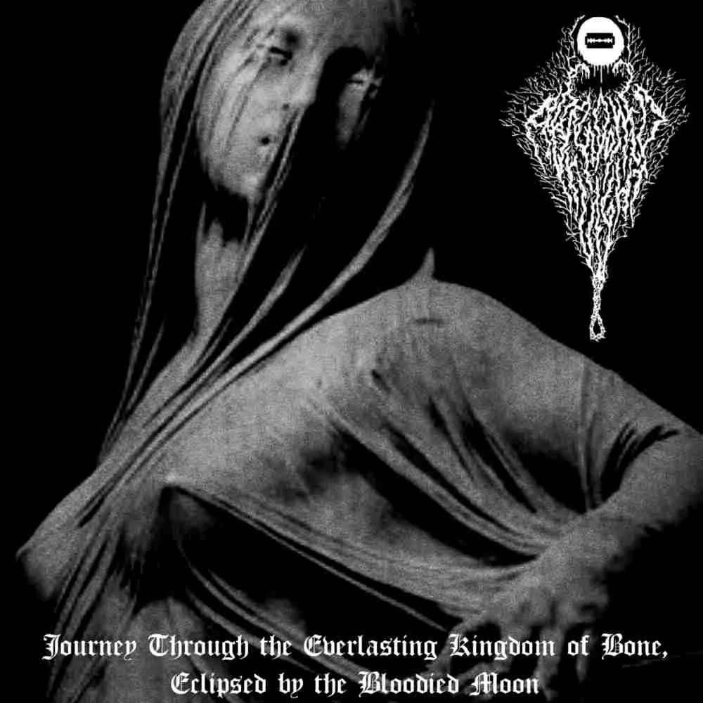 Journey Through the Everlasting Kingdom of Bone, Eclipsed by the Bloodied Moon cover