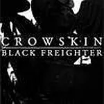 Crowskin / Black Freighter cover