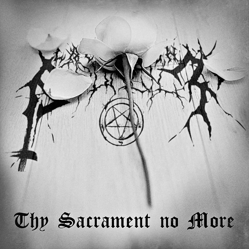 Thy Sacrament No More cover