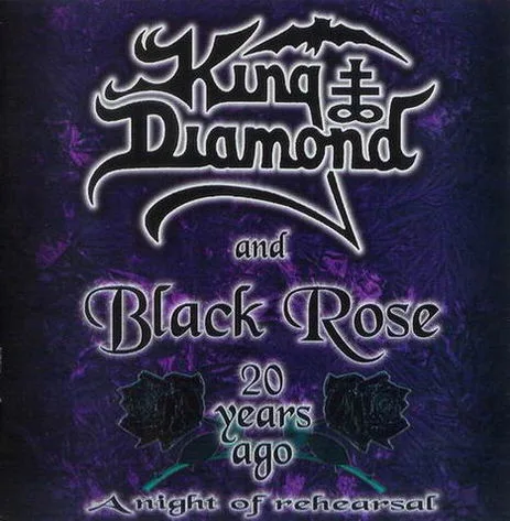 King Diamond and Black Rose | 20 Years Ago: A Night of Rehearsal cover