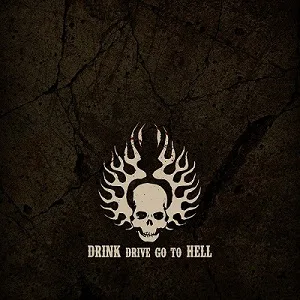 Drink Drive Go to Hell cover