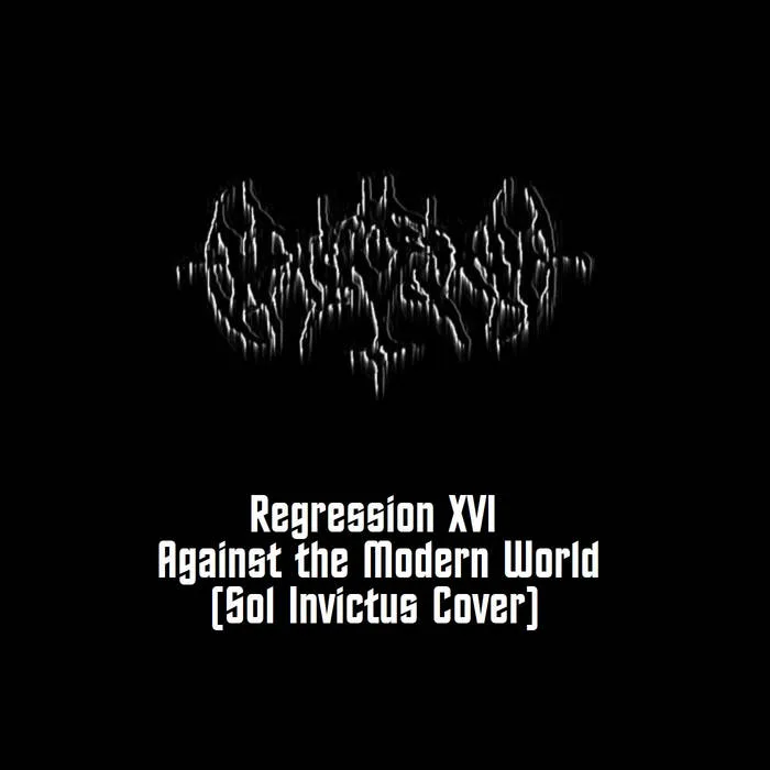 Regression XVI - Against the Modern World (Sol Invictus cover) cover