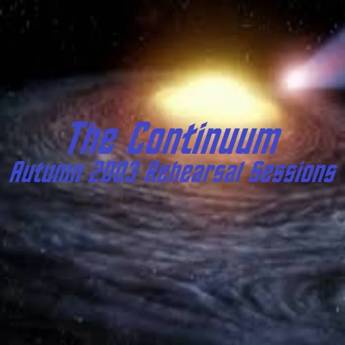 The Continuum (Autumn 2003 Rehearsal Sessions) cover
