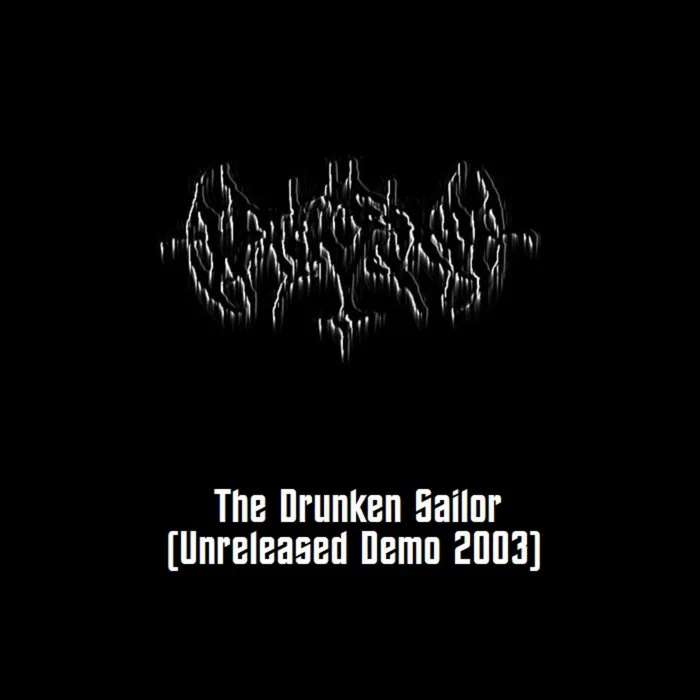 The Drunken Sailor (Unreleased Demo 2003) cover