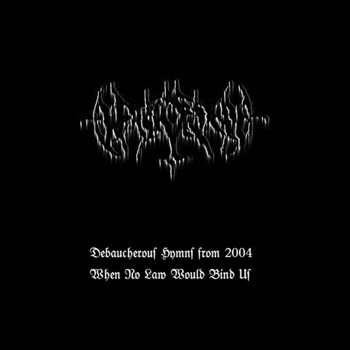 Debaucherous Hymns from 2004 When No Law Would Bind Us cover
