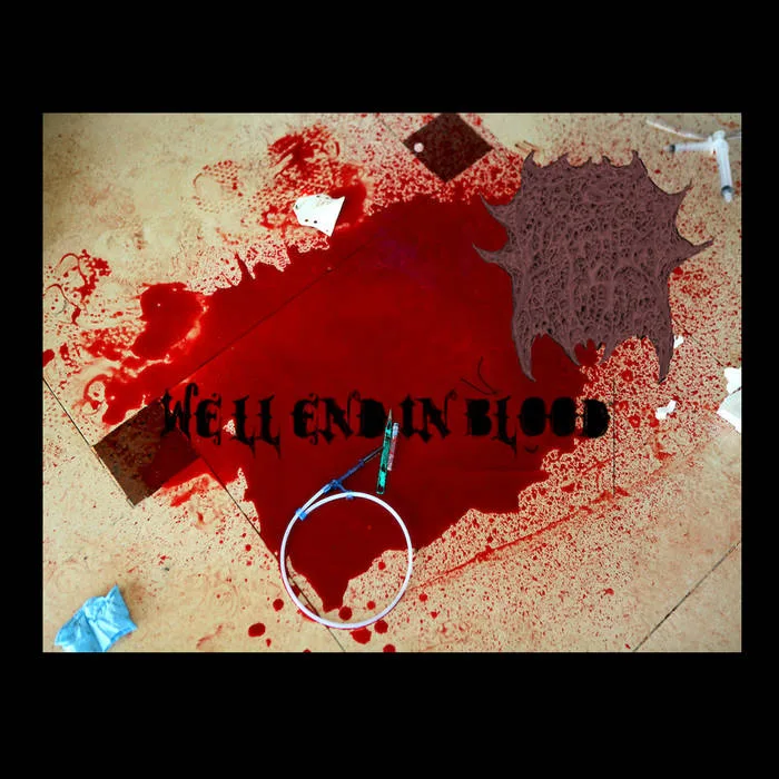 We'll End in Blood cover