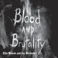 The Blood and the Brutality cover