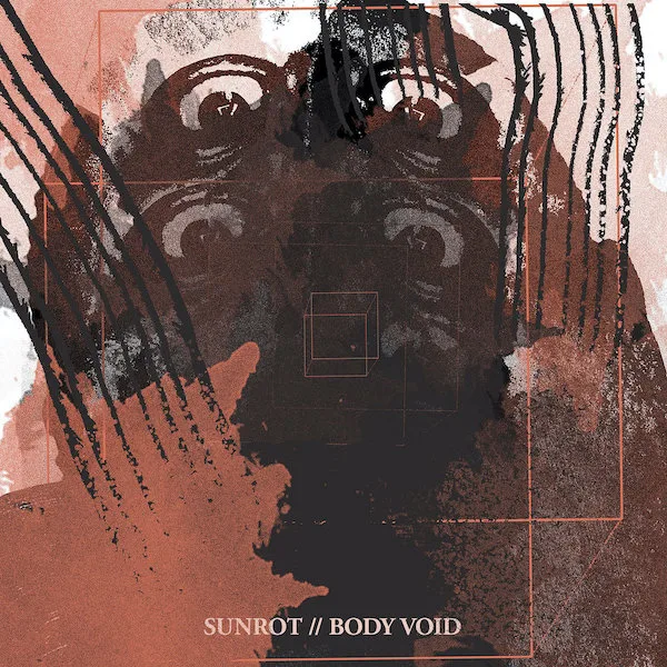 Sunrot // Body Void cover