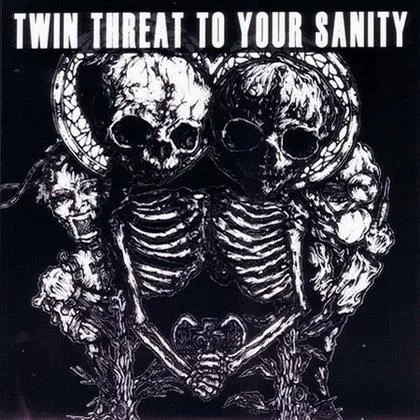 Twin Threat to Your Sanity cover