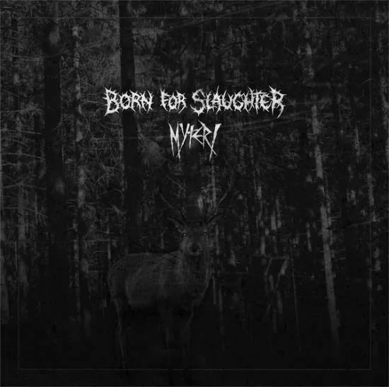 Myteri / Born for Slaughter cover