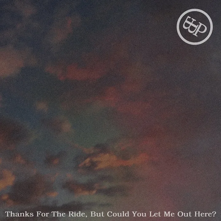 Thanks for the Ride, but Could You Let Me Out Here? cover