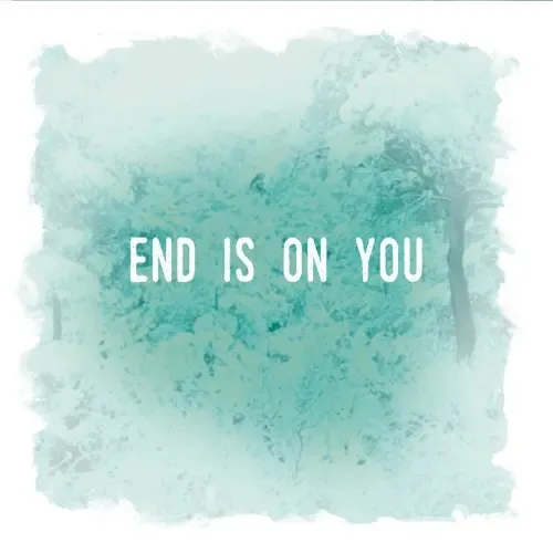 End Is on You cover