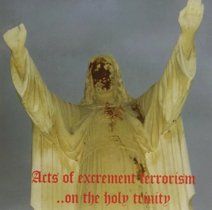 Acts of Excrement Terrorism... On the Holy Trinity cover