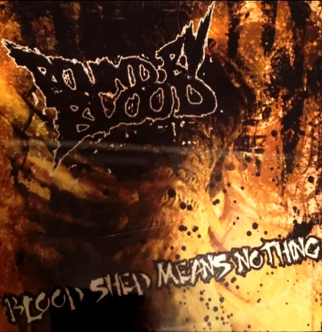 Bloodshed Means Nothing cover