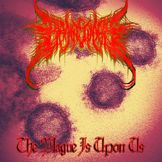 The Plague Is upon Us cover